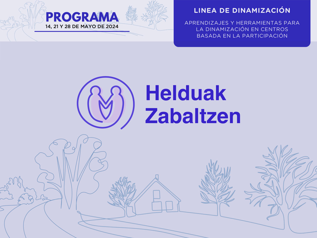 helduak zabaltzen, dinamización centros, programa, aprendizaje, participación